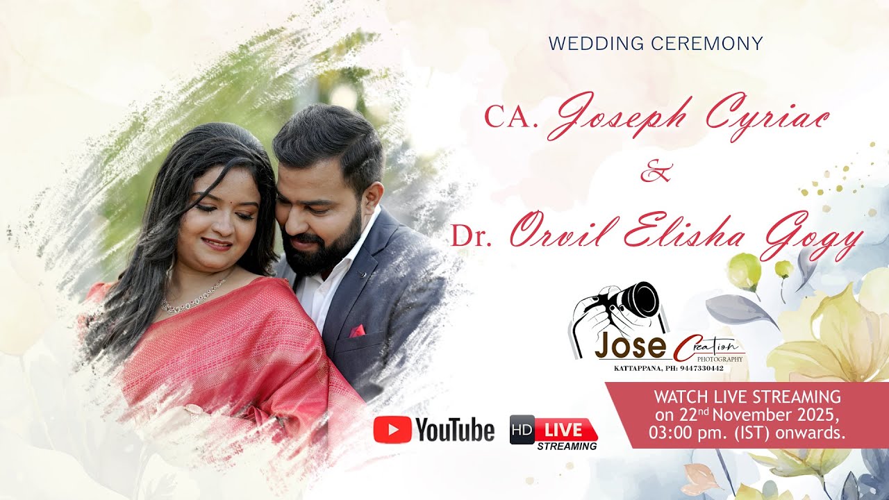 Wedding Ceremony LIVE Webcast | JOSEPH - ORVIL | Jose Creation Photography - 9447330442 | 22-11-2025