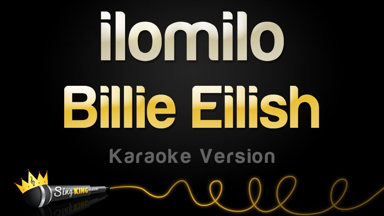 Billie Eilish - ilomilo (Karaoke Version) - YouTube