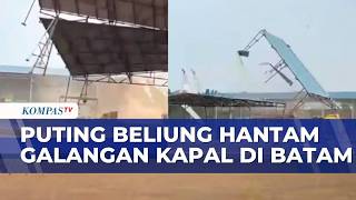 Moments of a Tornado Striking a Shipyard in Batam, Building Roofs Blown Away