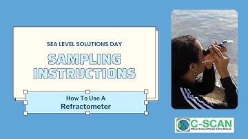 C-SCAN SLSD: Sampling Instructions - How To Use Refractometer for Salinity Measurements