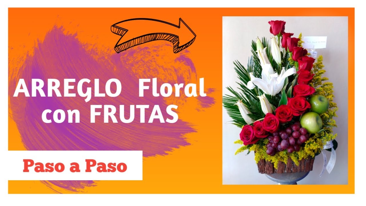 ? Como elaborar un ARREGLO floral CON FRUTAS ?? - YouTube