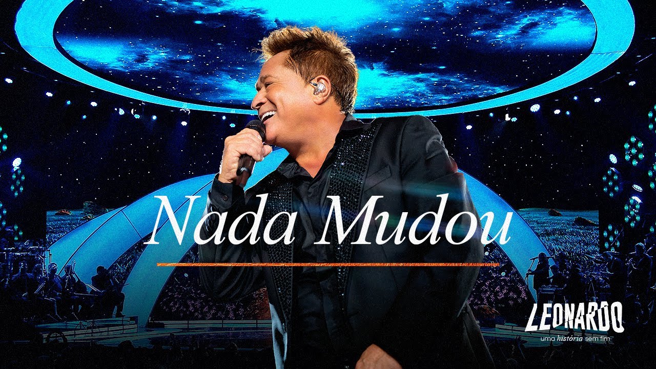 Leonardo - Nada Mudou | DVD Uma História Sem Fim