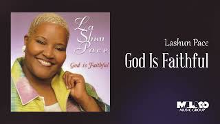Watch Lashun Pace God Is Faithful video