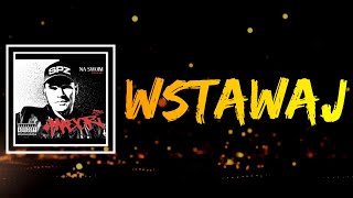 Major SPZ - Wstawaj (Lyrics)