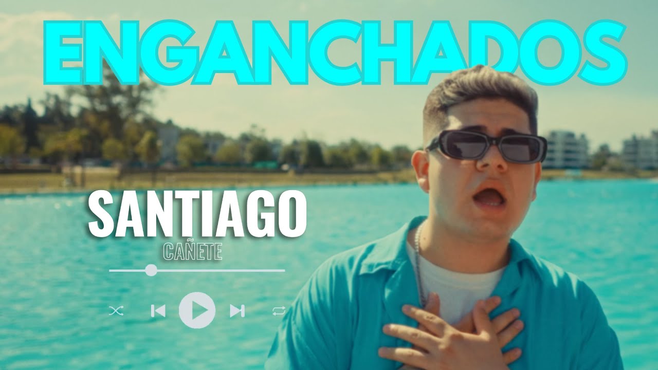 Santiago Cañete - Enganchados