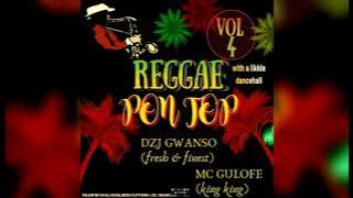 REGGAE PON TOP 4 - DZJ GWANSO FT MC GULOFE  beres,luciano,chronixx,shaggy,daville,doncarlos,buju,etc