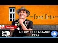 Me Olvide De Los Años   Farid Ortiz   Letra