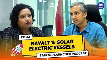 Navalt: Making solar electric vessels for cleaner and quieter oceans | Startup Launcher