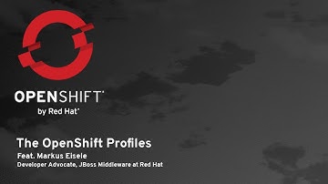 The OpenShift Profiles:  Markus Eisele