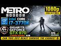 Metro Exodus on Core i7-3770K 3.5GHz GTX 970 1080p High
