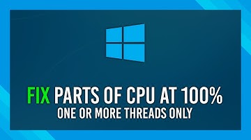 Fix: Only one core/thread pinned at 100% usage | Windows Bug Fix