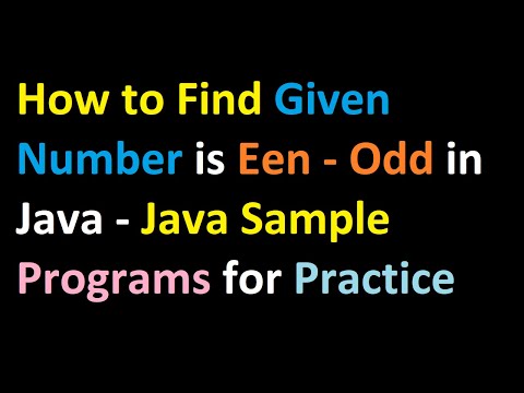 How to Find Given Number is Een or Odd in Java - Java Sample Programs for Practice