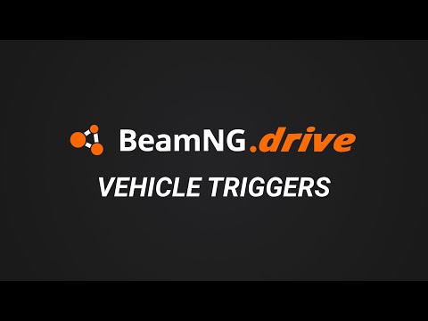 BeamNG.drive - Vehicle Triggers