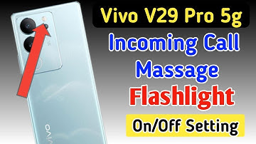 Vivo v29 pro incoming call flash light setting/Vivo v29 pro 5g me incoming call flashlight on kare