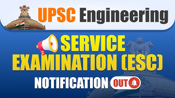 UPSC Engineering Services (ESE) 2025 Notification Released | Apply Now!