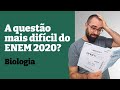 A questão mais difícil de Biologia no ENEM 2020? 🧬