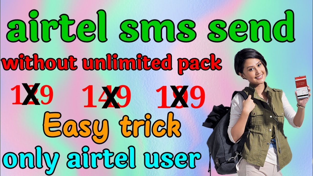airtel sms send without unlimited pack, airtel sms send problem