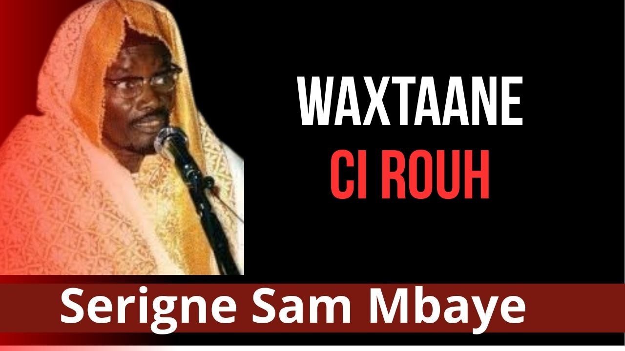 🔴Waxtanou Serigne Sam Mbaye n°92 🔴