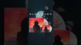 SLOW BURN ❤️‍🔥 is available WORLDWIDE 🌎 What's your favorite song?