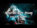 David guetta kim petras  when we were young lyrics  a colorful miracle