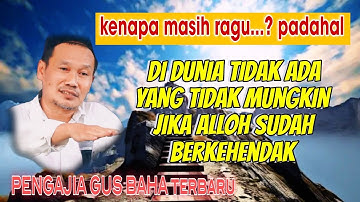 PENGAJIAN GUS BAHA TERBARU BULAN INI 14 AGUSTUS 2025