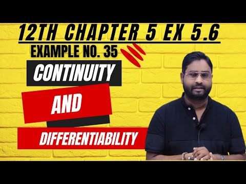 Class 12 | Ex 5.6 Example no.35| Ncert ||Continuity And Differentiability | Chapter 5//