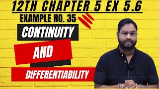 Class 12 | Ex 5.6 Example no.35| Ncert ||Continuity And Differentiability | Chapter 5//