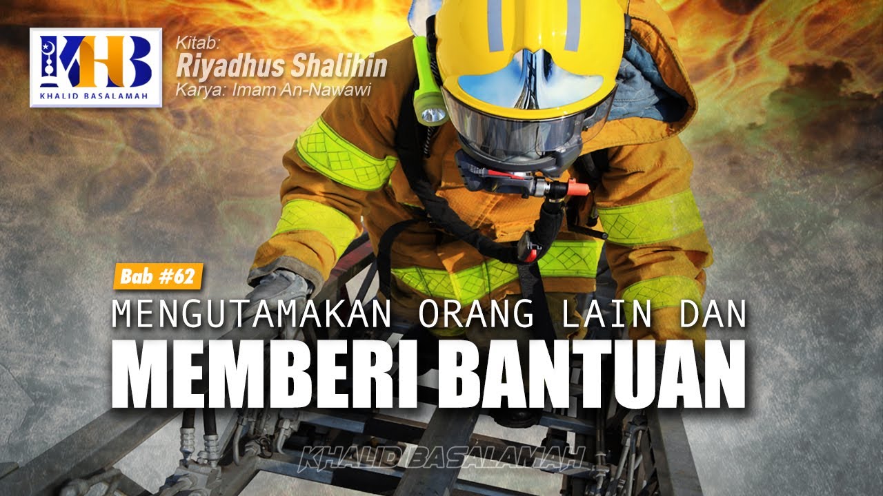 ⁣Riyadhush Shalihin #182 - Bab Mengutamakan Orang Lain dan Memberi Bantuan (Part 1)