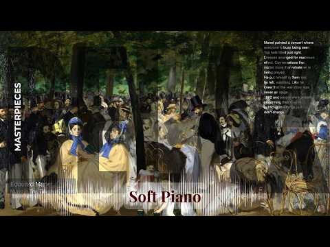 Relax - Soft Piano with Old Masters | Manet · Music In The Tuileries Gardens & others