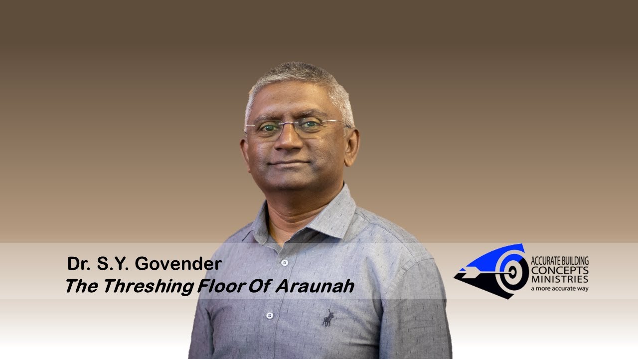 Abc Forum The Threshing Floor Of Araunah Dr S Y Govender Youtube