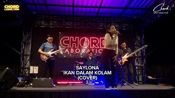 CHORDLABORATION EPS. 7 | SAYLONA - IKAN DALAM KOLAM (COVER)