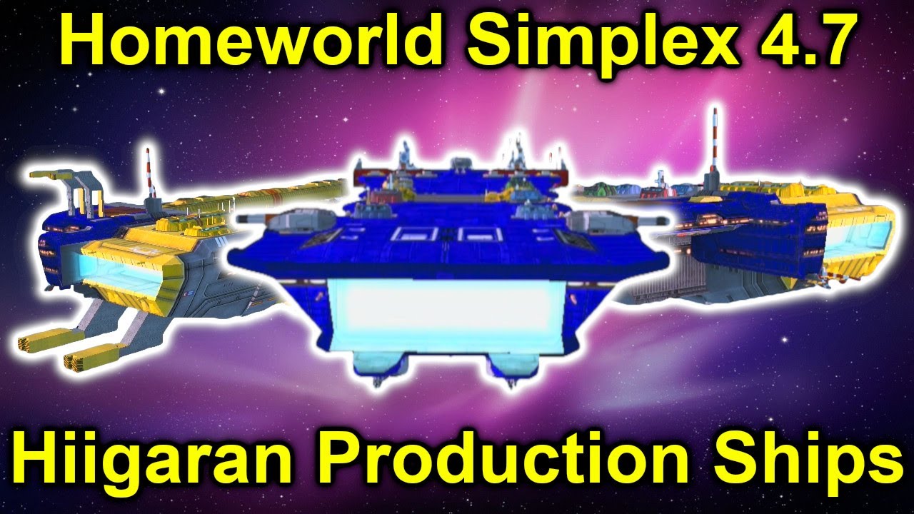 Checking out the Production Class ships! | Homeworld Simplex 4.7 | Ship ...