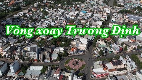Thị Xã Gò Công nhìn từ trên cao flycam - Từ Tân Phú Đông đi Gò Công 2021