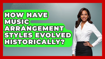 How Have Music Arrangement Styles Evolved Historically? - Music Producer Mastery