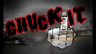 CHUCK-IT!!! always...