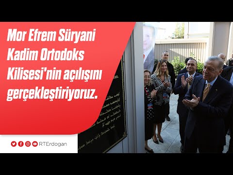 Mor Efrem Süryani Kadim Ortodoks Kilisesi'nin açılışını gerçekleştiriyoruz.