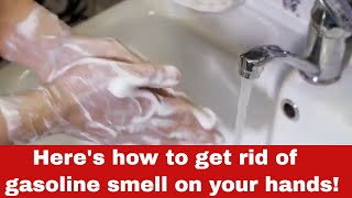 How to Get Rid of Gasoline Smell on your Hands [Detailed Guide] screenshot 5