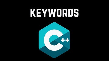 All C++ Keywords, Explained