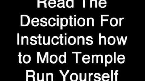 Temple Run Mod tutorial 2012