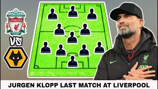 Jurgen Klopp Farewell 😢 Liverpool VS Wolves | Liverpool Potential Lineup for Last Matchday
