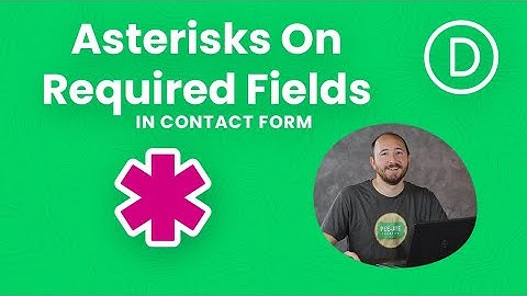 How To Show Asterisks On Required Fields In The Divi Contact Form