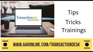 Transaction Desk and Authentisign 2.0 Basic Training