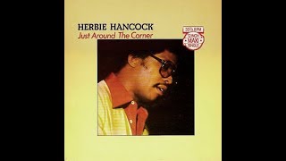 Herbie Hancock - Just Around the Corner ℗ 1980