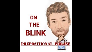 English Tutor Nick P Prepositional Phrase (125) On the Blink  - Origin