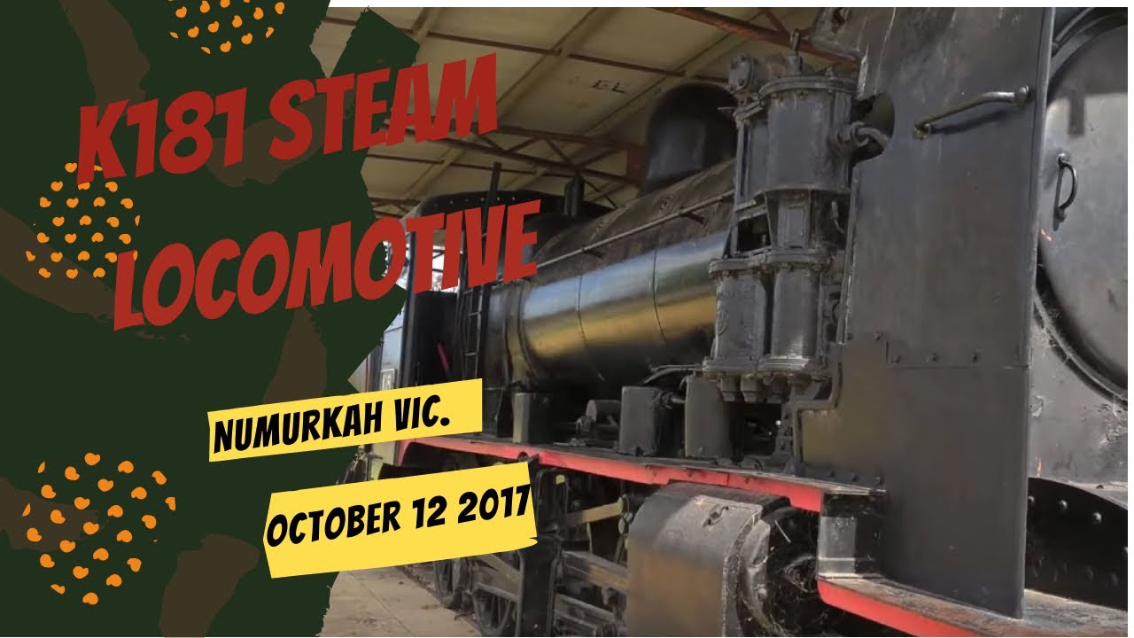 K181 Steam Locomotive Numurkah Victoria - YouTube