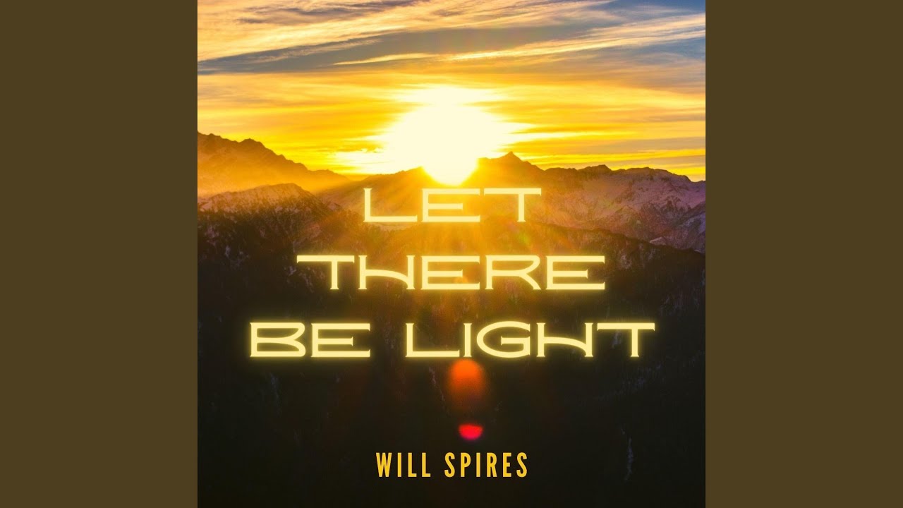 Let There Be Light - YouTube