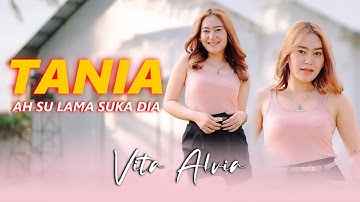Vita Alvia - Tania | A Su Lama Suka Dia (Remix Slow) | Official Music Video