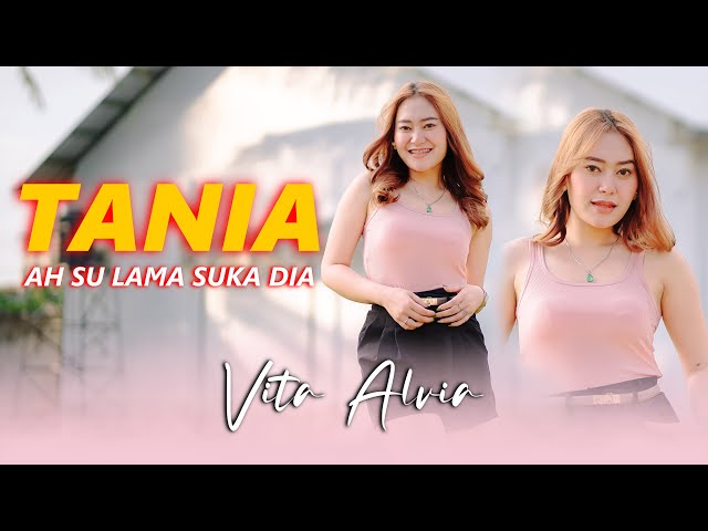 Vita Alvia - Tania | A Su Lama Suka Dia (Remix Slow) | Official Music Video class=