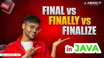 final vs finally vs finalize in Java | Java Interview Question | Ashok IT – Full Explanation