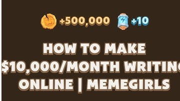 How to Make $10,000/Month Writing Online | MemefiGirls